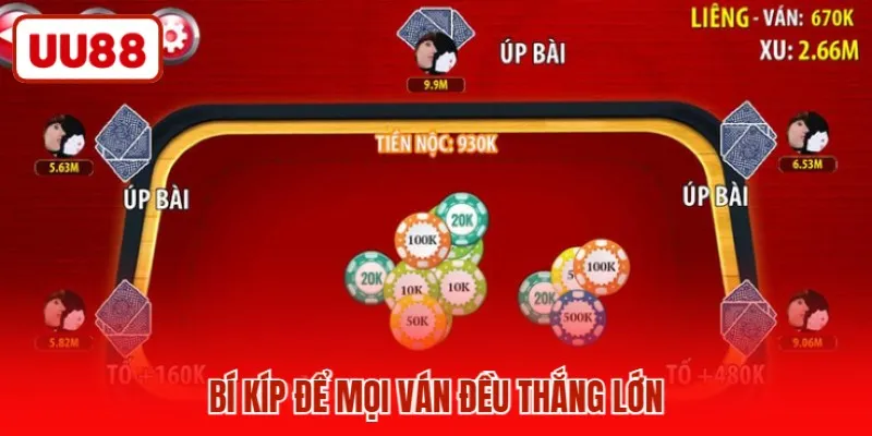 Bí kíp để mọi ván đều thắng lớn