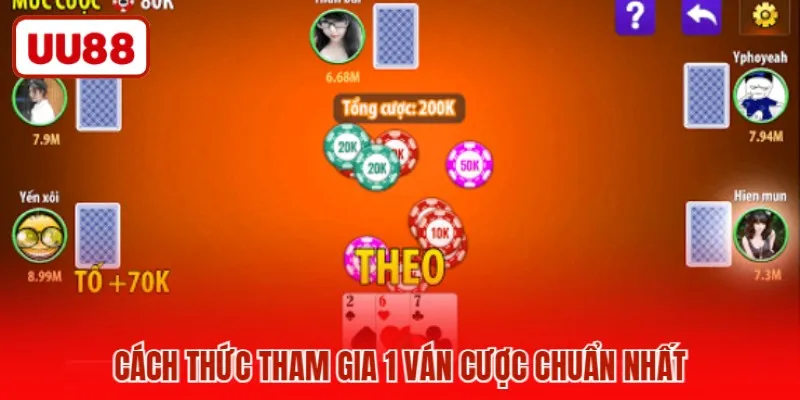 Cách thức tham gia 1 ván cược chuẩn nhất