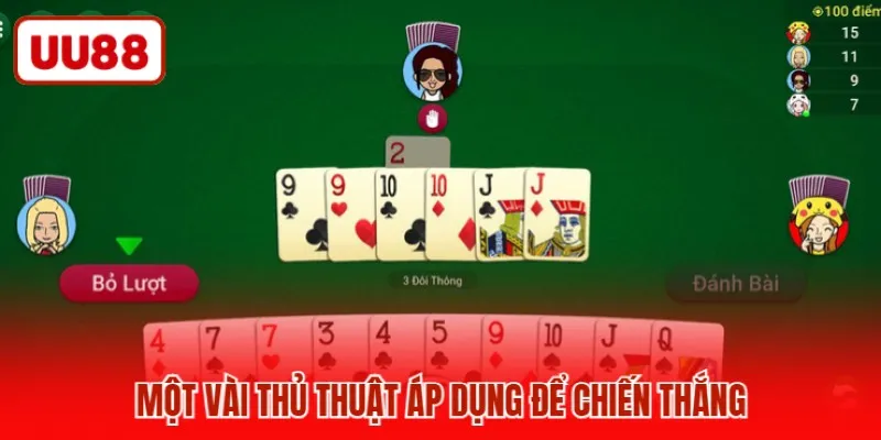 Một vài thủ thuật áp dụng để chiến thắng