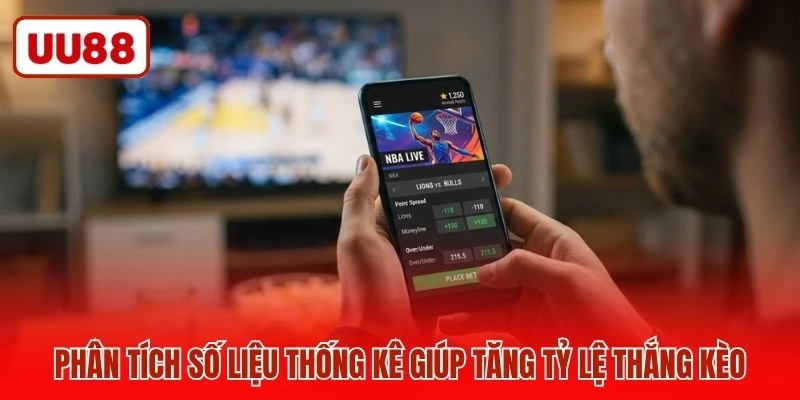 Phân tích số liệu thống kê giúp tăng tỷ lệ thắng kèo