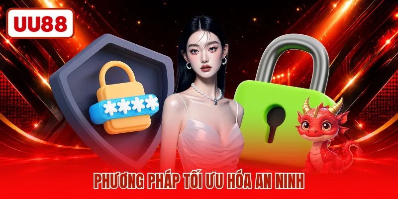 Phương pháp tối ưu hóa an ninh