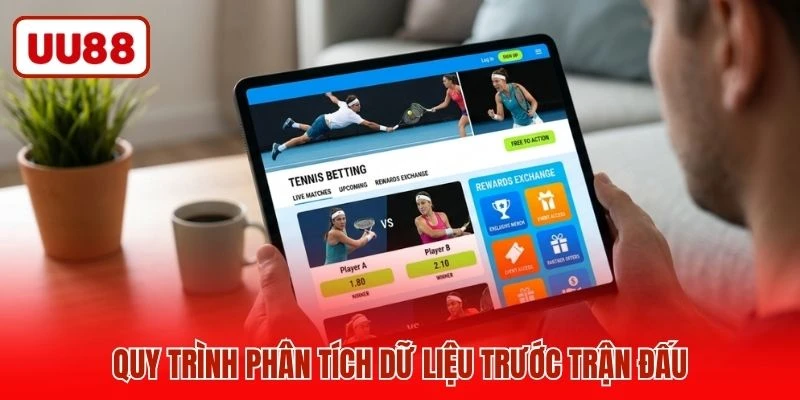 Quy trình phân tích dữ liệu trước trận đấu