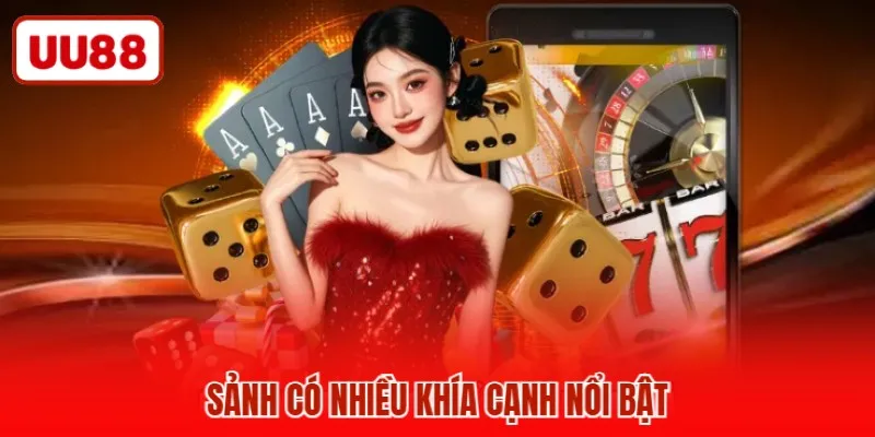 Sảnh có nhiều khía cạnh nổi bật